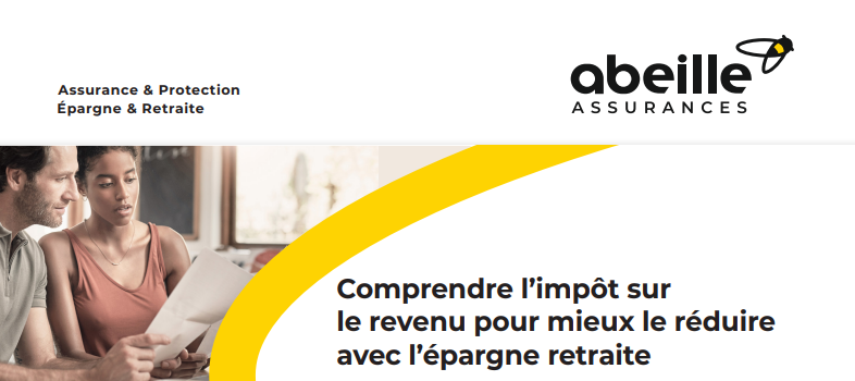Réduire son impôt grâce à l&rsquo;épargne retraite